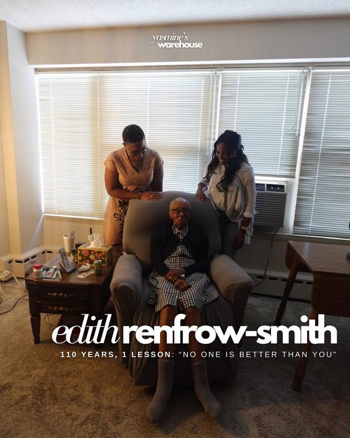 Edith Renfrow Smith — 110 Years, 1 Lesson — Yasmine's Warehouse Archive