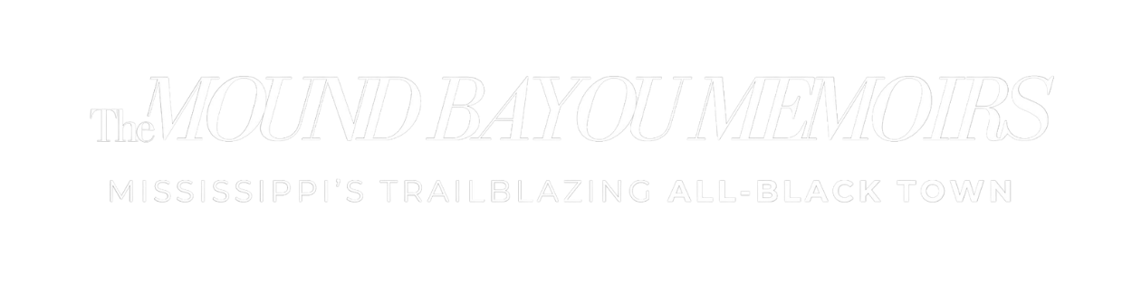 The Mound Bayou Memoirs